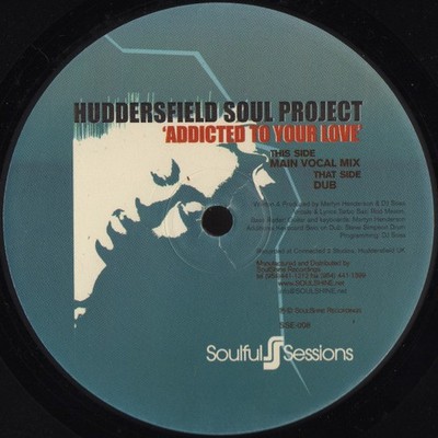 Huddersfield Soul Project - Addicted To Your Love - USA 12'' Vinyl - 2004 - So...