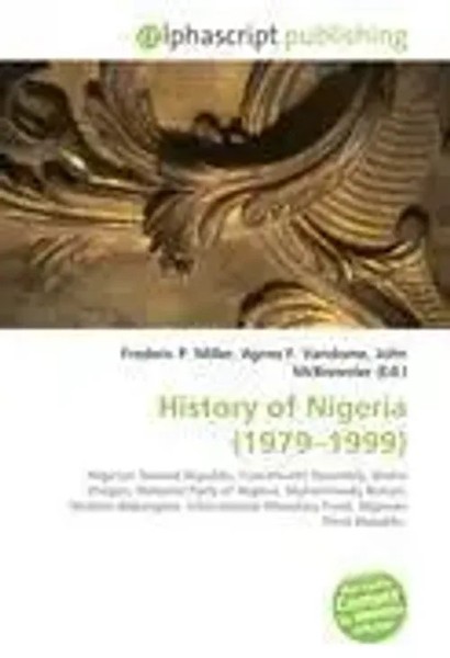 Frederic P. Miller (U. A.) | History Of Nigeria (1979-1999) | Taschenbuch (2026)-image