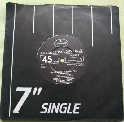 Robert Cray The Forecast Promo DJ copy 7  single Mercury Blues Advanced