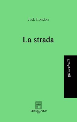 Jack London Books - The Road - 2022 (Die Bögen)