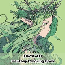 Dryad Fantasy Coloring Book: A Fantasy Coloring Art Book_