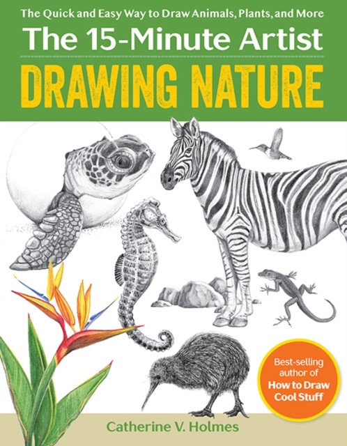 Drawing Nature by Catherine V. Holmes (Paperback Book)