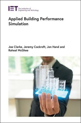 Applied Building Performance Simulation, Hardcover by Clarke, Joe; Cockroft, ...