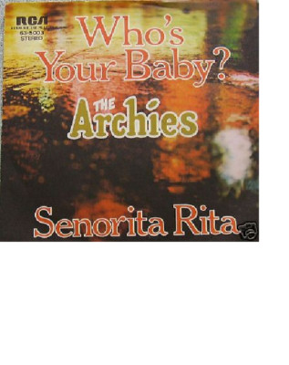 7'' 60´s GOLD ! THE ARCHIES : Who´s Your Baby /MINT- ?