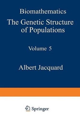 The Genetic Structure of Populations by A. Jacquard (English) Paperback Book