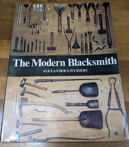 The Modern Blacksmith - Alexander G Weygers - 1974 PB - Foto 1 di 12