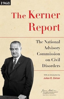 The Kerner Report (Paperback) James Madison Library in American Politics