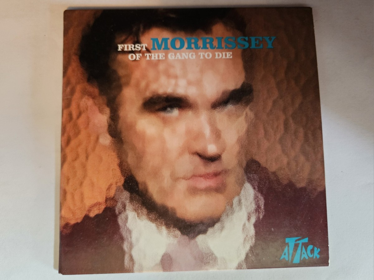 Morrissey First Of The Gang To Die モリッシー 7