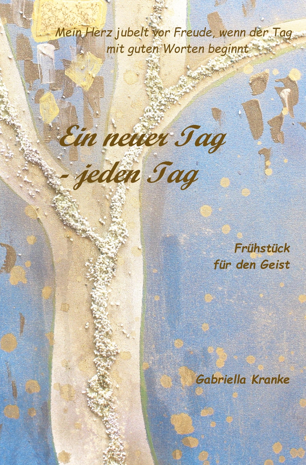 Thumbnail - Ein Neuer Tag Jeden Tag | Buch | 9783961031849