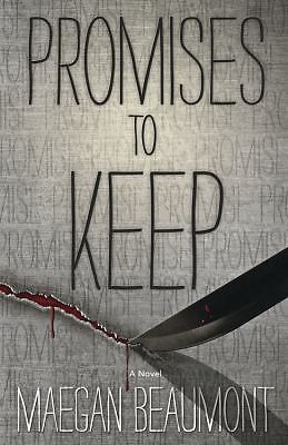 Promises to Keep by Beaumont, Maegan