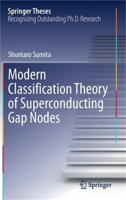 Modern Classification Theory of Superconducting Gap Nodes (Hardback or Cased Boo