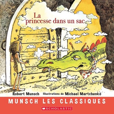 La Princesse Dans Un Sac,Munsch, Robert Robert Munsch,