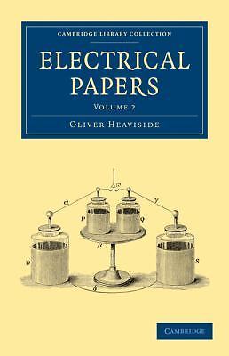 Electrical Papers Heaviside Paperback Cambridge University Press Volume 2