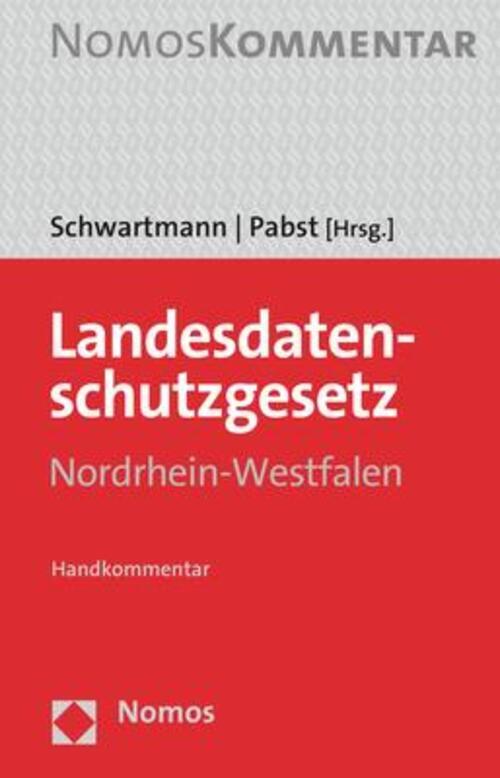 Landesdatenschutzgesetz Nordrhein-westfalen | Rolf Schwartmann (u. A.)