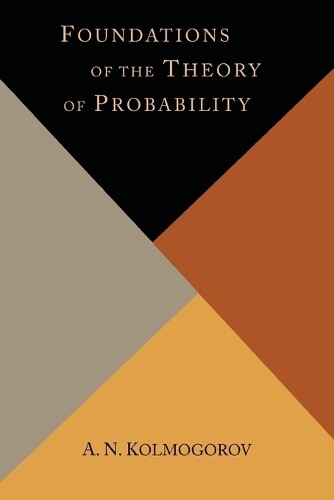 Thumbnail - A N Kolmogorov Foundations Of The Theory Of Probability (taschenbuch)