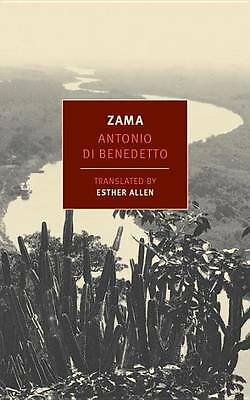 Zama by Esther Allen, Antonio Di Benedetto (Paperback, 2016)