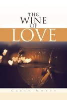 Carly Monty | The Wine Of Love | Taschenbuch | Englisch (2014)