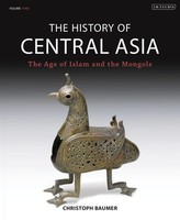 The History Of Central Asia | The Age Of Islam And The Mongols | Baumer | Buch