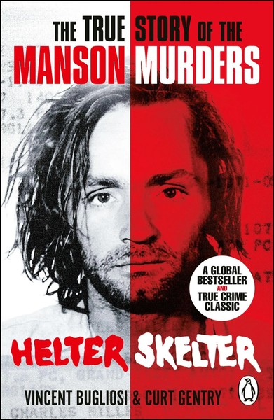 Helter Skelter | The True Story Of The Manson Murders | Curt Gentry (U. A.)-image