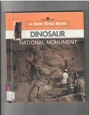 Dinosaur National Monument (New True Book) - Library Binding - GOOD