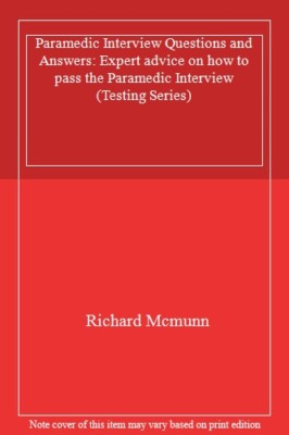 Paramedic Interview Questions and Answers: Expert advice on how 