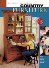 Building Traditional Country Furniture By Woodworking Popular Wo