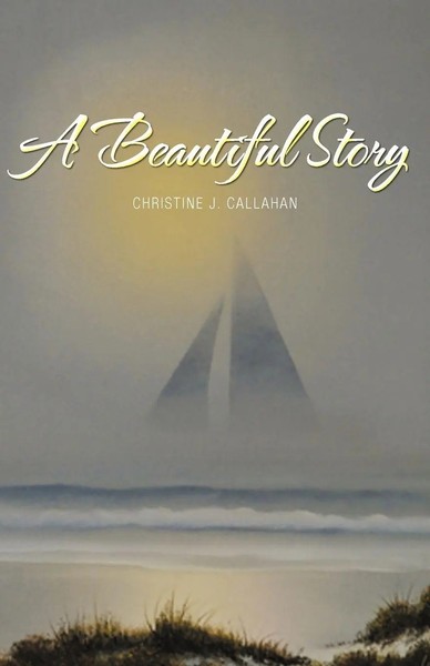 Christine Callahan | Beautiful Story | Taschenbuch | Englisch (2011) | Iuniverse-image