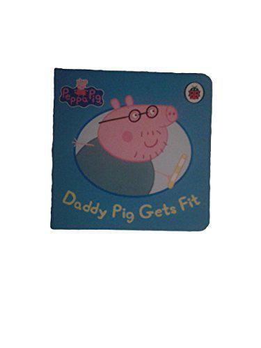 Peppa Pig: Daddy Pig Gets Fit Acceptable Baby Products