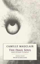 The Frail Soul: and Other Stories by Camille Mauclair (English) Paperback Book