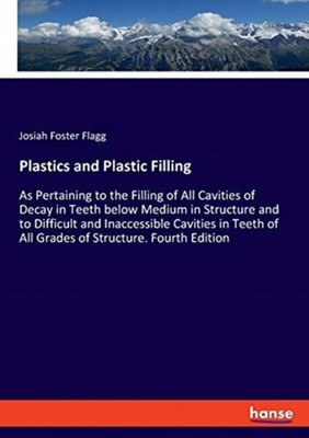 Flagg - Plastics and Plastic Filling As Pertaining to the Filling of A - X555z