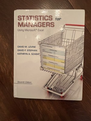 Statistics for Managers - Using Microsoft Excel | 7th Edition Book