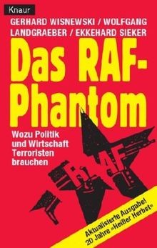 Das RAF Phantom: Wozu Politik und Wirtschaft Terroristen... | Buch | Zustand gut