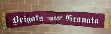 SCIARPA BUFANDA SCARF CALCIO ULTRAS BRIGATA GRANATA SCHAL ECHARPE