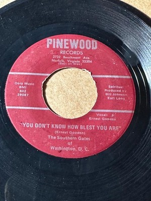 SOUTHERN GATES OF WASH DC YOU DON''T KNOW HOW BLEST YOU ARE G+/VG- LISTEN