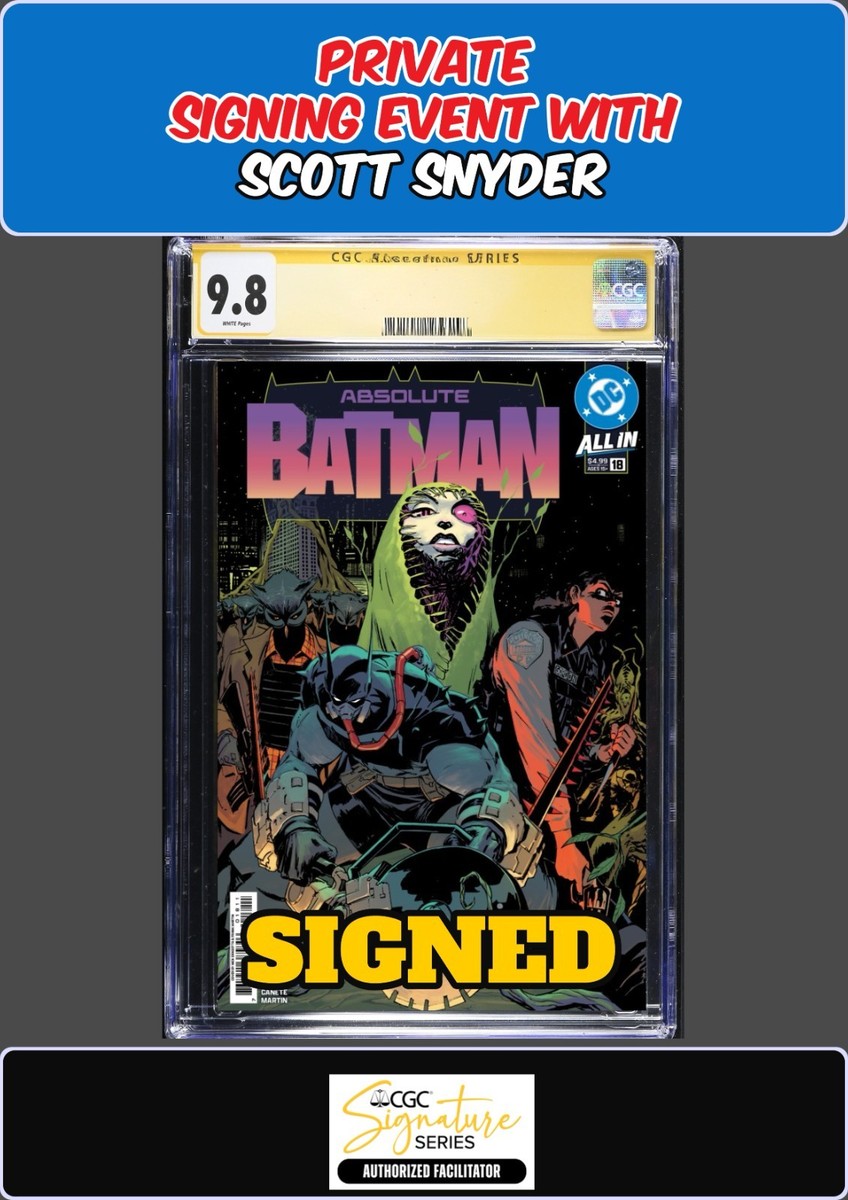 ABSOLUTE BATMAN #18 NICK DRAGOTTA CGC SS 9.8 SCOTT SNYDER SIGNING
