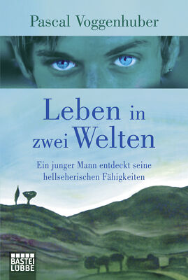 Leben in zwei Welten von Pascal Voggenhuber