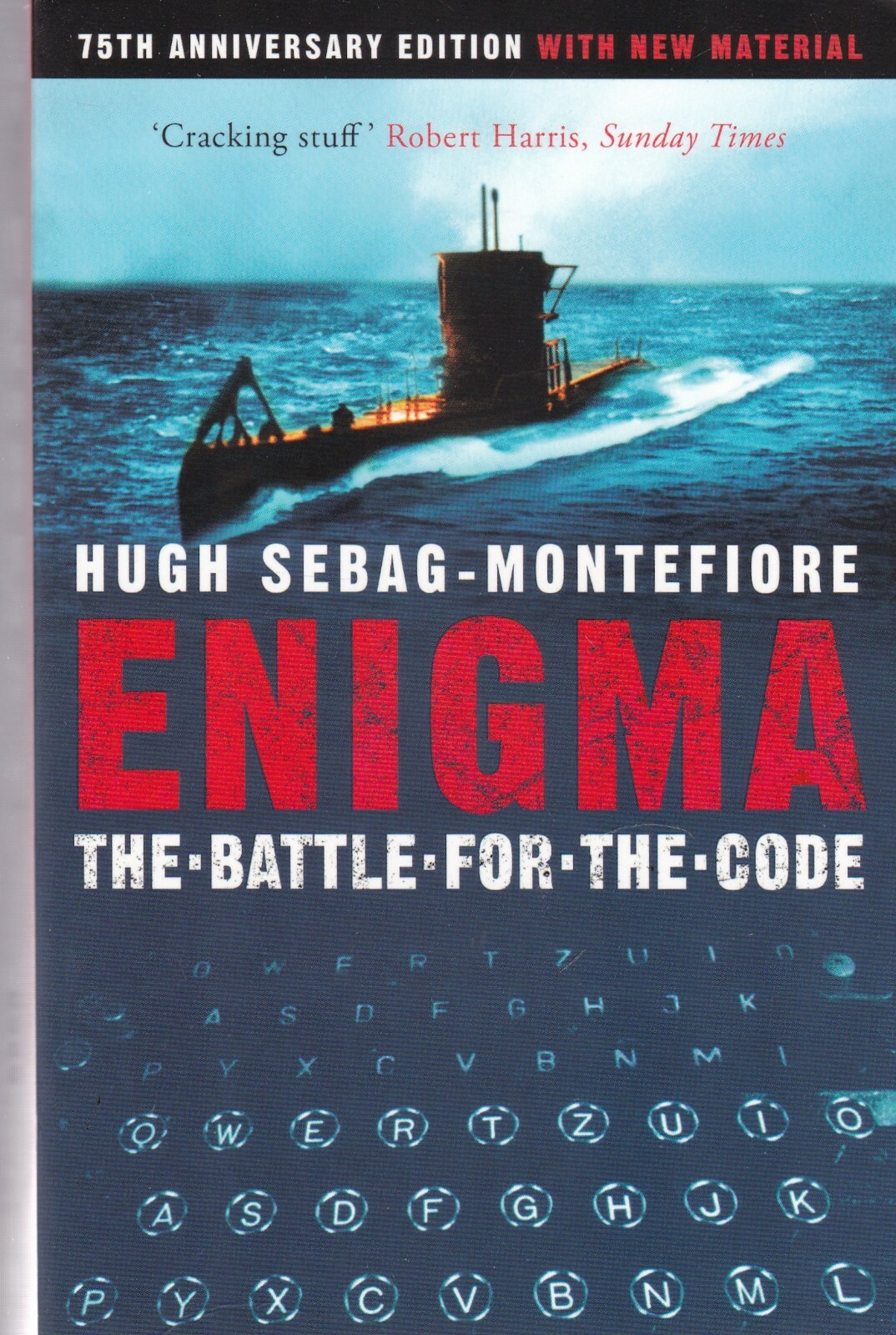 Enigma: The Battle For The Code By Hugh Sebag-Montefiore. - Image 2
