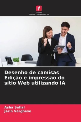 Asha Sohal (u. a.) | Desenho de camisas Edição e impressão do sítio Web...
