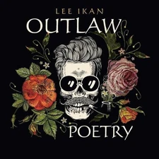Outlaw Poetry by Lee Ikan (English) Paperback Book
