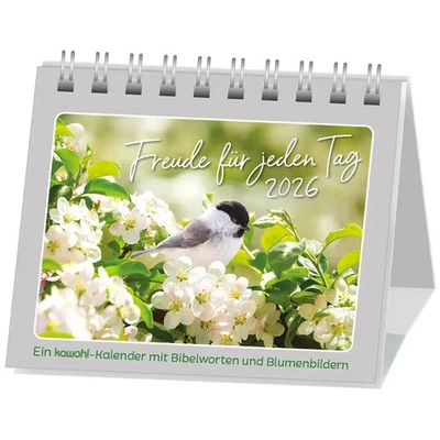 KAWOHL Freude für jeden Tag 2026 | Aufstellkalender mit Blumenbildern und Bibelworten