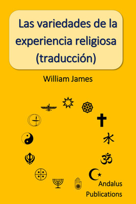 Las Variedades De La Experiencia Religiosa (Traducción) (Spanish Edition)