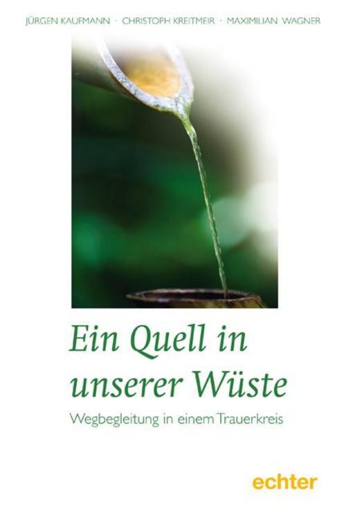 Thumbnail - Ein Quell In Unserer Wüste Jürgen Kaufmann