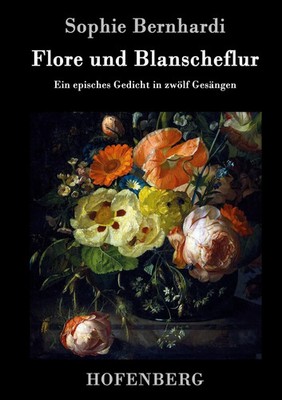 Sophie Bernhardi | Flore und Blanscheflur | Buch | Deutsch (2015) | 200 S.