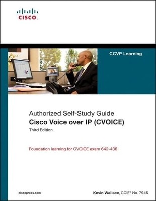 Cisco Voice over IP (CVOICE) (Author..., Wallace, Kevin