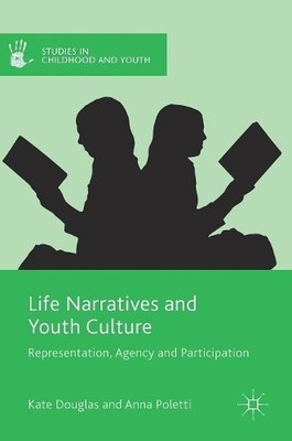 Life Narratives and Youth Culture - 9781137551160