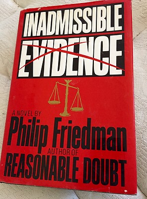 Inadmissible Evidence by Philip Friedman : Hardcover, Dust Jacket ~ Great Book!