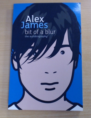 Bit of a Blur: Die Autobiographie von Alex James (TB, ENGLISCH!!) GUTER ZUSTAND