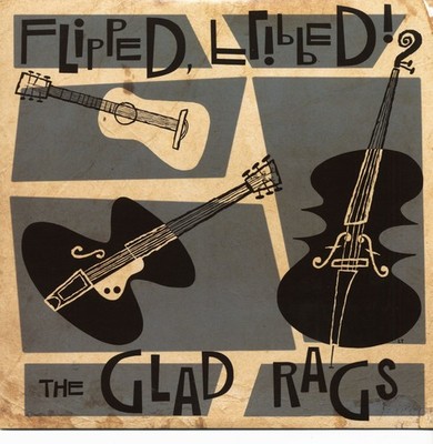 The Glad Rags - Flipped, Flipped ! (LP, 10inch) - Vinyl Revival/Neo Rockabilly