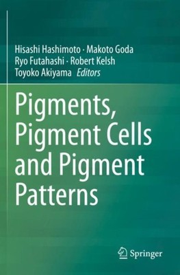 PIGMENTS PIGMENT CELLS & PIGMENT PATTERN by HASHIMOTO Paperback Self Help