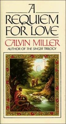 Requiem for Love Hardcover Calvin Miller